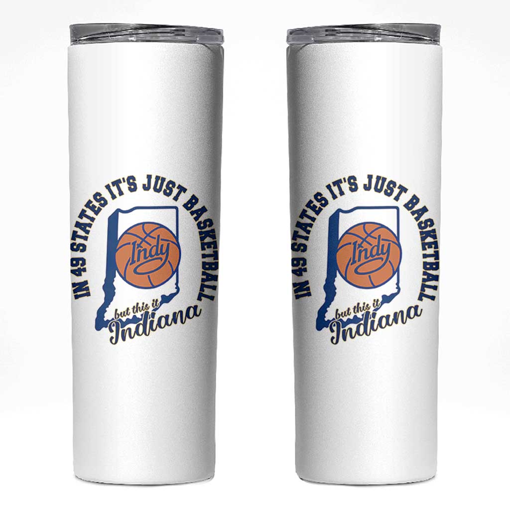 But This Is Indiana Basketball Skinny Tumbler Indy Hoops Pride Sport Lover TS02 White Print Your Wear