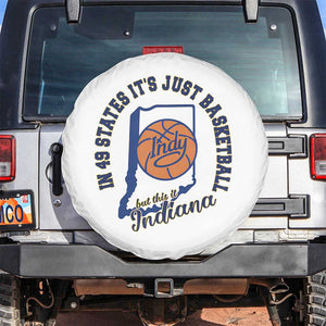 But This Is Indiana Basketball Spare Tire Cover Indy Hoops Pride Sport Lover TS02 No hole White Print Your Wear