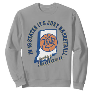 But This Is Indiana Basketball Sweatshirt Indy Hoops Pride Sport Lover TS02 Sport Gray Print Your Wear