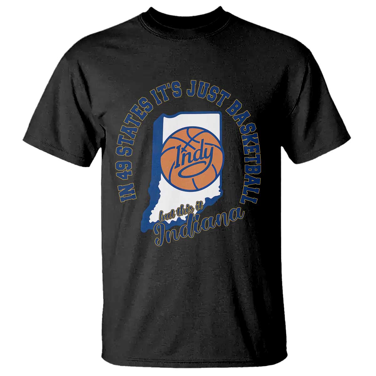 But This Is Indiana Basketball T Shirt - Indy Hoops Pride Sport Lover Fan Tee TS02 Black Print Your Wear
