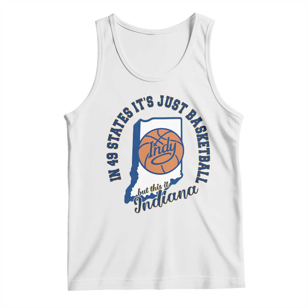 But This Is Indiana Basketball Tank Top Indy Hoops Pride Sport Lover TS02 White Print Your Wear