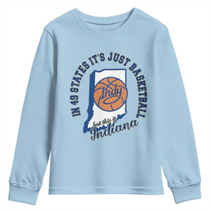 But This Is Indiana Basketball Youth Sweatshirt Indy Hoops Pride Sport Lover TS02 Light Blue Print Your Wear