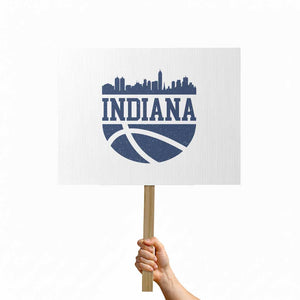 Indiana Skyline Basketball Protest Sign Distressed Urban Hoops Graphic for Indy Fans TS02 Horizontal 18" × 24" White Print Your Wear