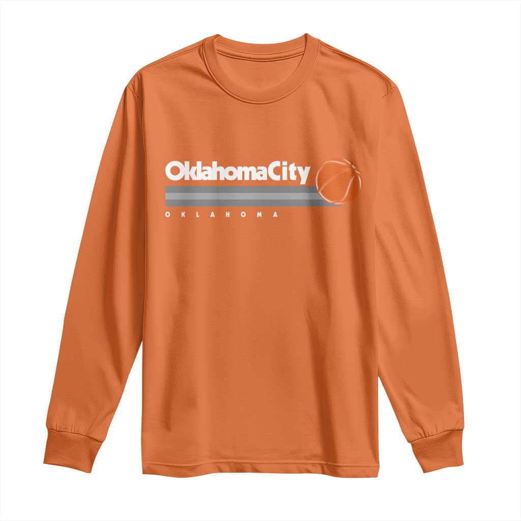 Retro Oklahoma City Basketball Long Sleeve Shirt Vintage OKC Hoops Lover Sports Fan TS02 Orange Print Your Wear