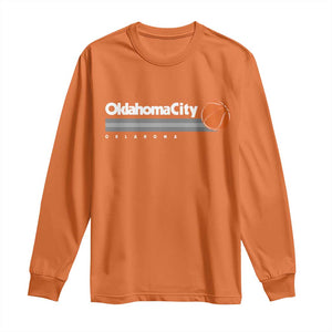 Retro Oklahoma City Basketball Long Sleeve Shirt Vintage OKC Hoops Lover Sports Fan TS02 Orange Print Your Wear