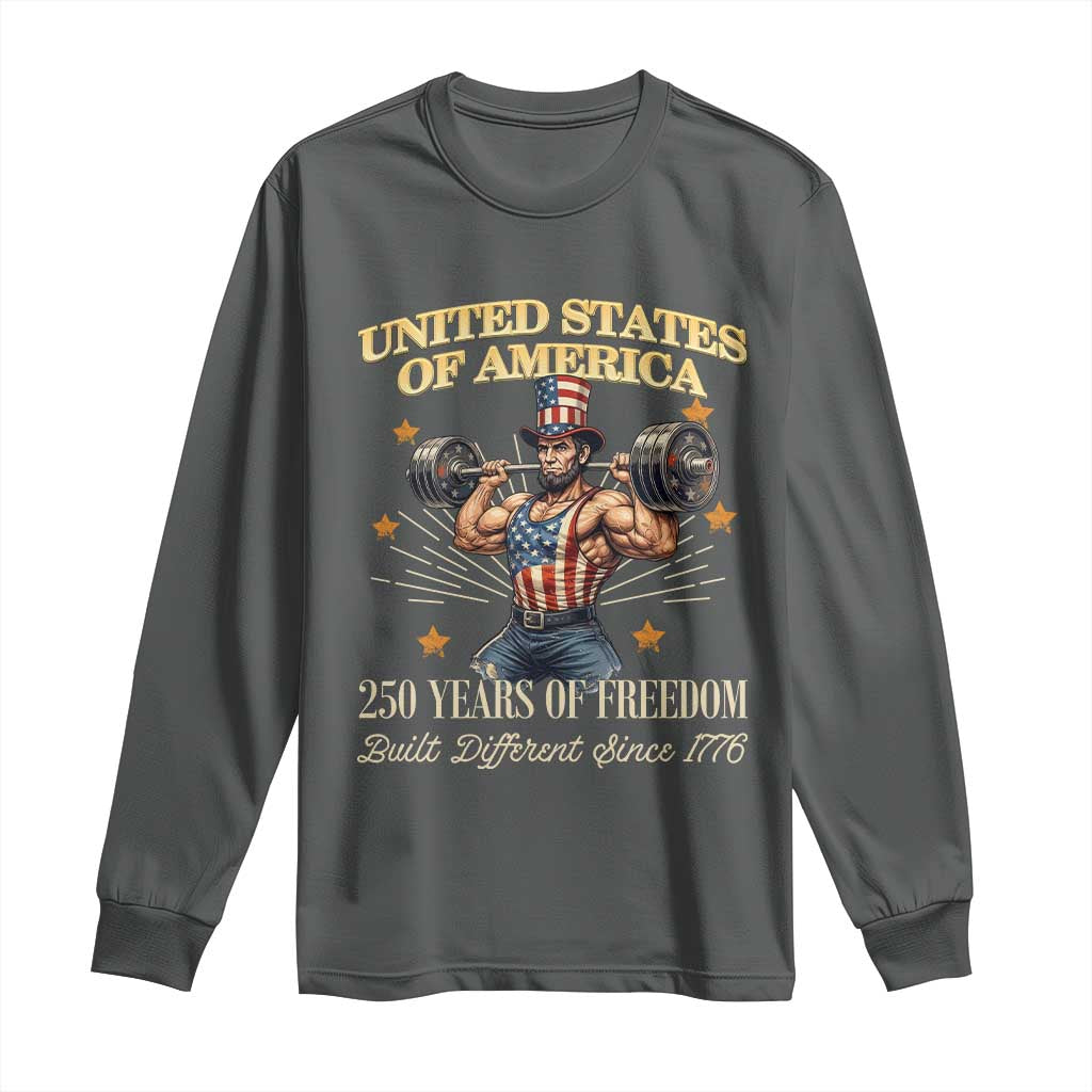 USA 250 Years of Freedom Muscular Uncle Sam Weightlifter Long Sleeve Shirt Built Different Since 1776 Funny Patriotic Buff Graphic