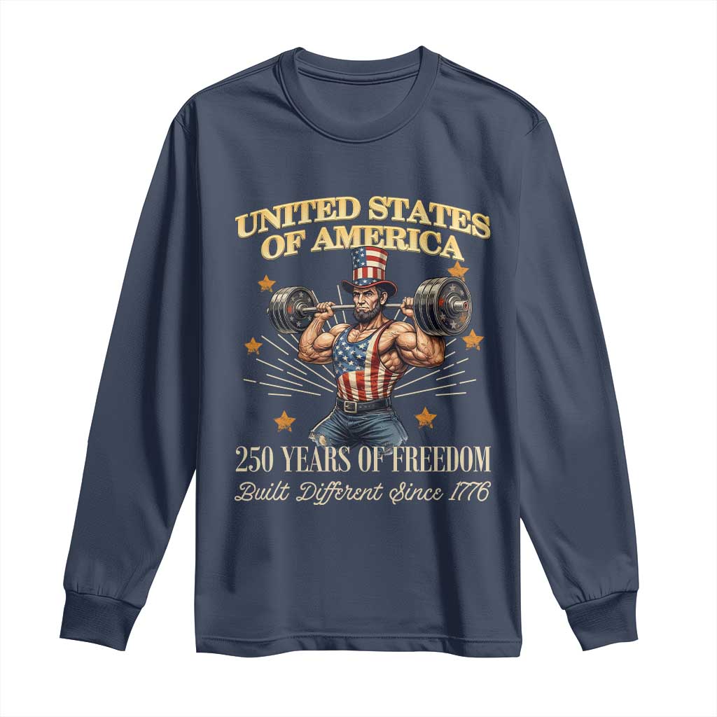 USA 250 Years of Freedom Muscular Uncle Sam Weightlifter Long Sleeve Shirt Built Different Since 1776 Funny Patriotic Buff Graphic