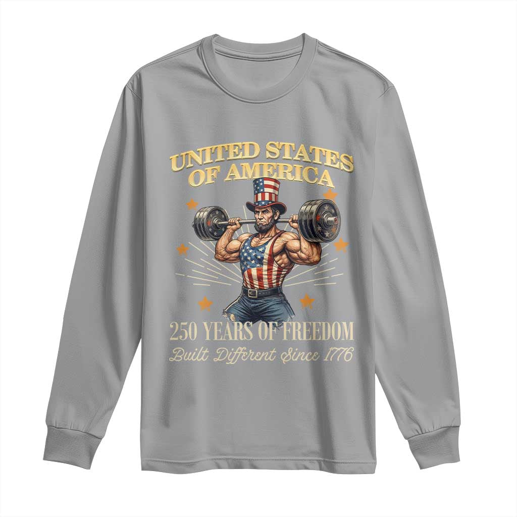 USA 250 Years of Freedom Muscular Uncle Sam Weightlifter Long Sleeve Shirt Built Different Since 1776 Funny Patriotic Buff Graphic
