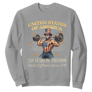 USA 250 Years of Freedom Muscular Uncle Sam Weightlifter Sweatshirt Built Different Since 1776 Funny Patriotic Buff Graphic