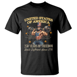 USA 250 Years of Freedom Muscular Uncle Sam Weightlifter T Shirt Built Different Since 1776 Funny Patriotic Buff Graphic