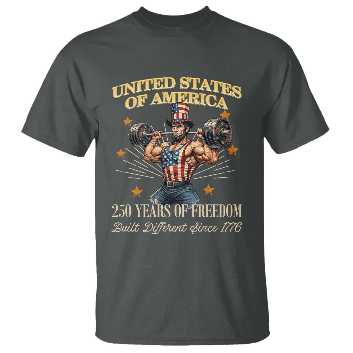 USA 250 Years of Freedom Muscular Uncle Sam Weightlifter T Shirt Built Different Since 1776 Funny Patriotic Buff Graphic