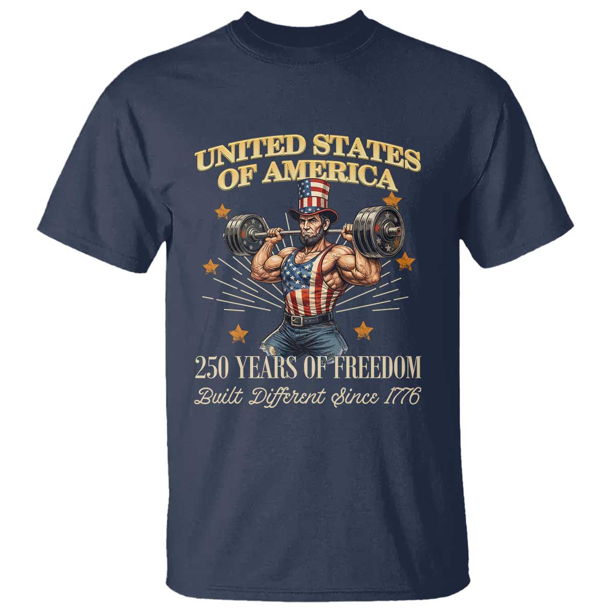 USA 250 Years of Freedom Muscular Uncle Sam Weightlifter T Shirt Built Different Since 1776 Funny Patriotic Buff Graphic