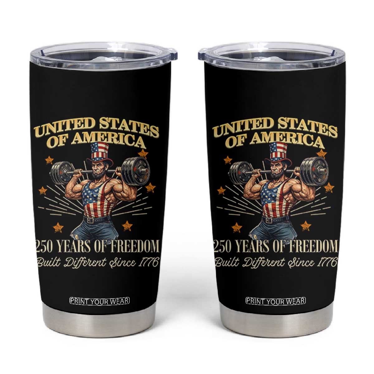USA 250 Years of Freedom Muscular Uncle Sam Weightlifter Tumbler Cup Built Different Since 1776 Funny Patriotic Buff Graphic