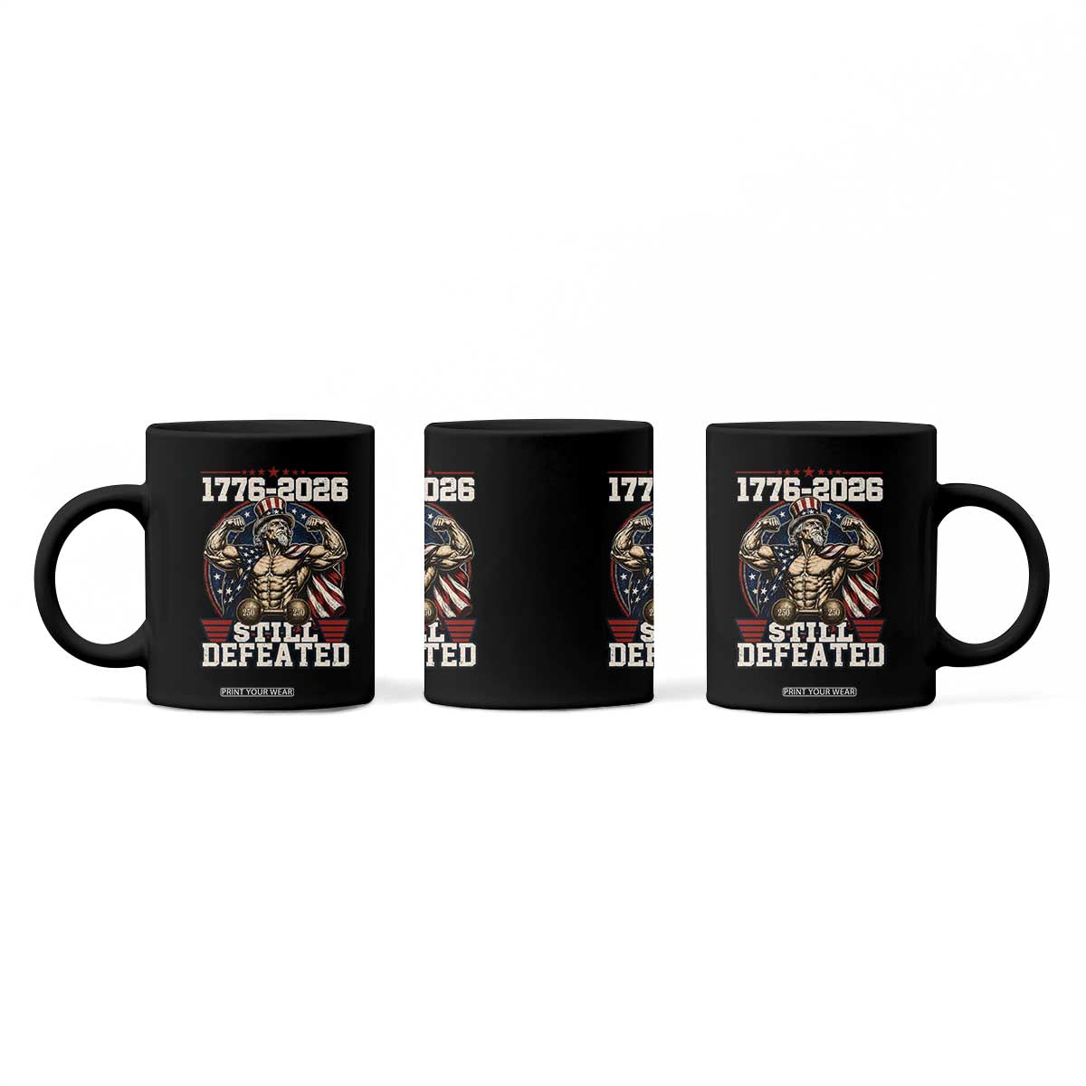 Still Undefeated 1776 to 2026 Muscular Uncle Sam Coffee Mug Buff Bodybuilder American Flag 250th Anniversary Semiquincentennial