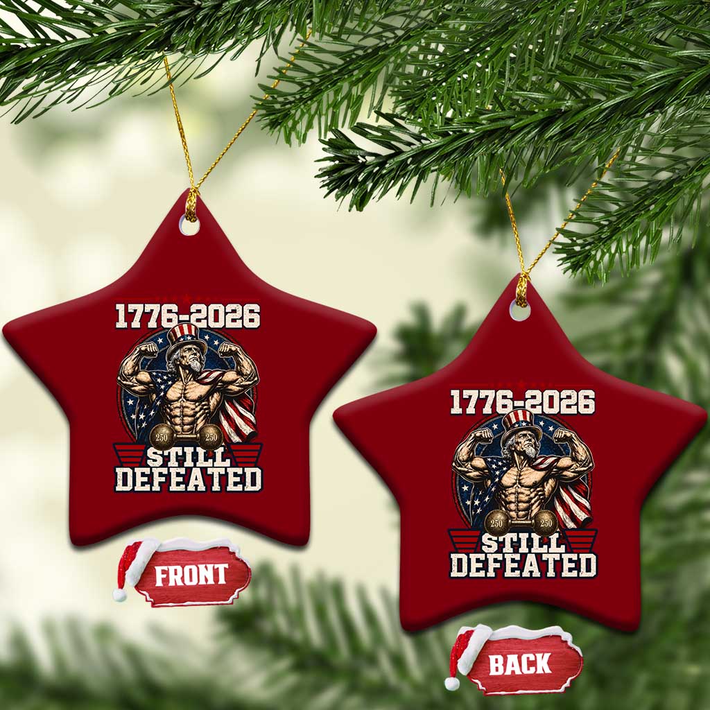 Still Undefeated 1776 to 2026 Muscular Uncle Sam Ceramic Ornament Buff Bodybuilder American Flag 250th Anniversary Semiquincentennial