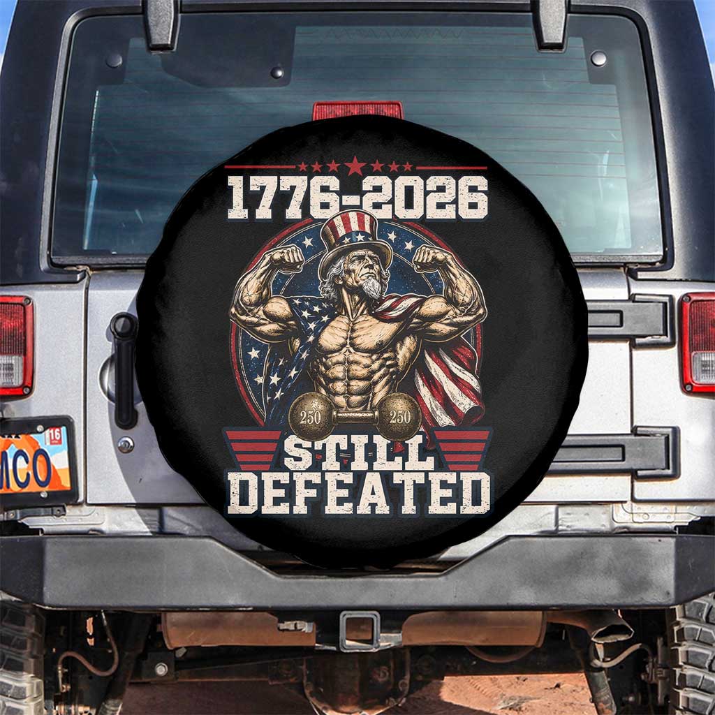 Still Undefeated 1776 to 2026 Muscular Uncle Sam Spare Tire Cover Buff Bodybuilder American Flag 250th Anniversary Semiquincentennial