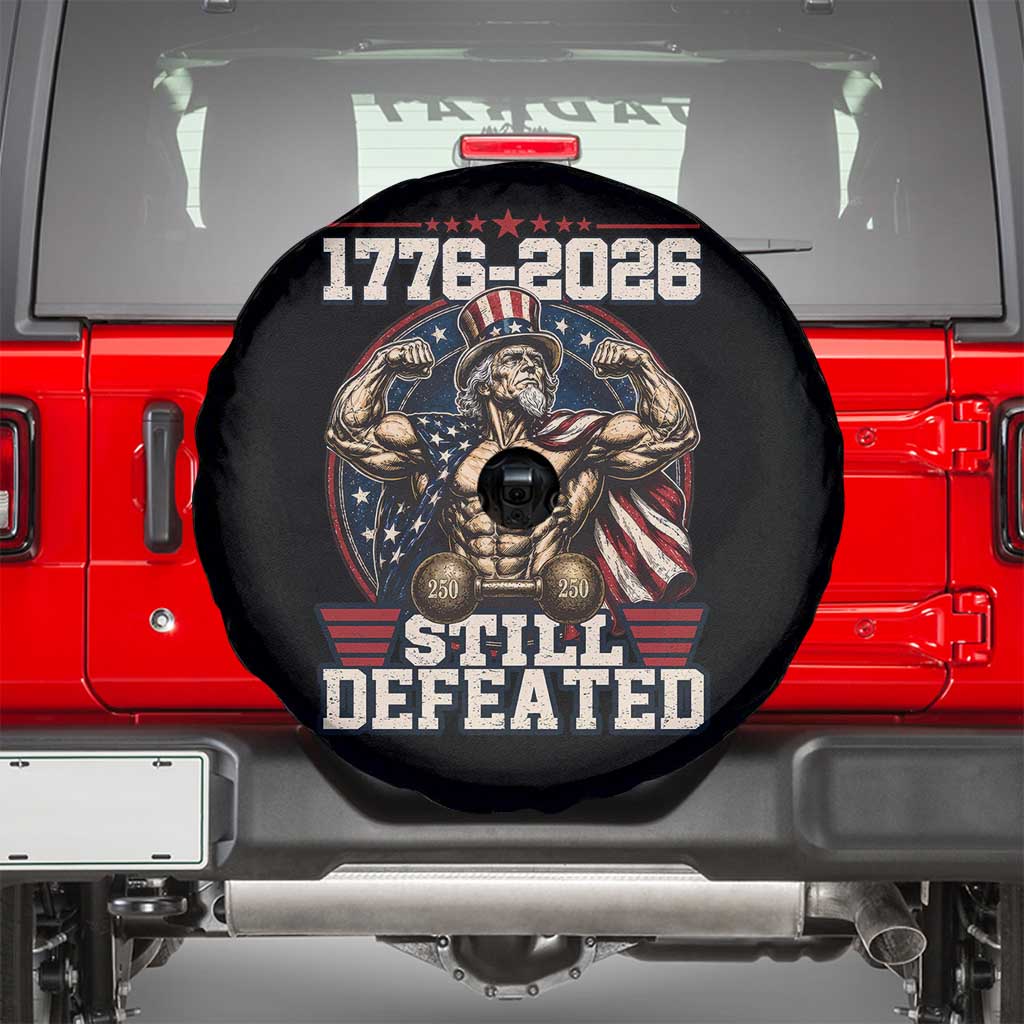 Still Undefeated 1776 to 2026 Muscular Uncle Sam Spare Tire Cover Buff Bodybuilder American Flag 250th Anniversary Semiquincentennial