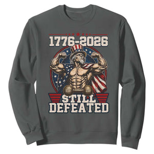 Still Undefeated 1776 to 2026 Muscular Uncle Sam Sweatshirt Buff Bodybuilder American Flag 250th Anniversary Semiquincentennial