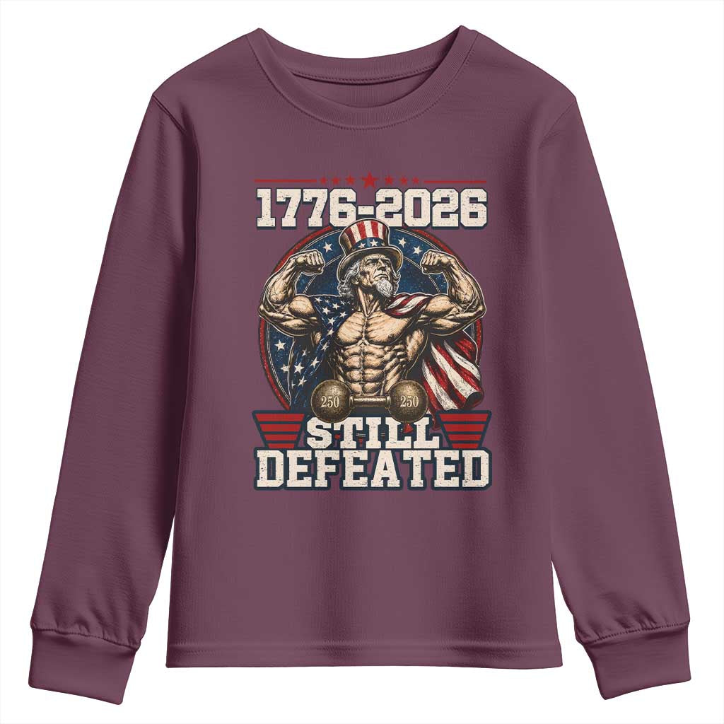 Still Undefeated 1776 to 2026 Muscular Uncle Sam Youth Sweatshirt Buff Bodybuilder American Flag 250th Anniversary Semiquincentennial