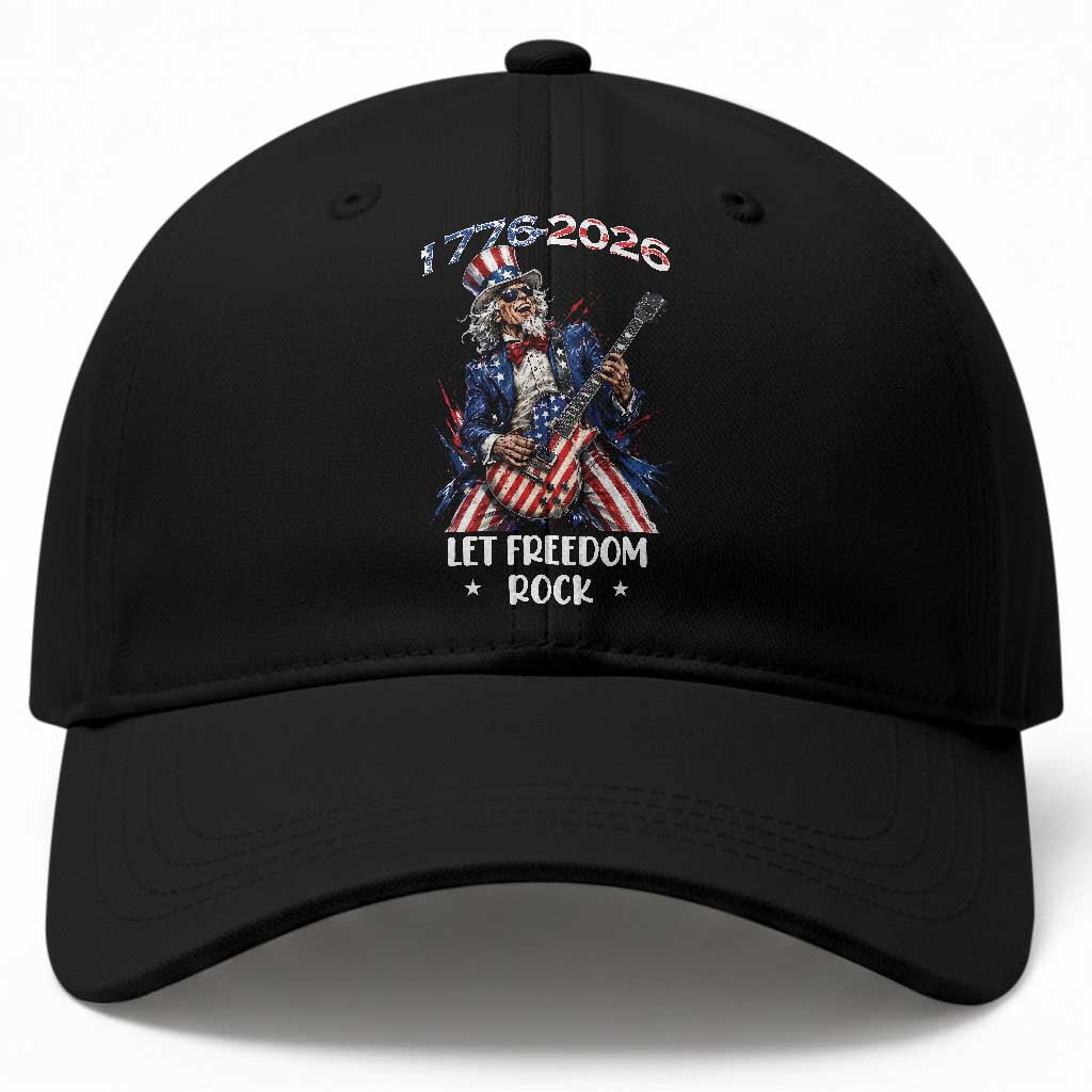 Let Freedom Rock Uncle Sam Rock Star Baseball Cap Funny Electric Guitar Player American Flag Suit 1776 to 2026 Semiquincentennial