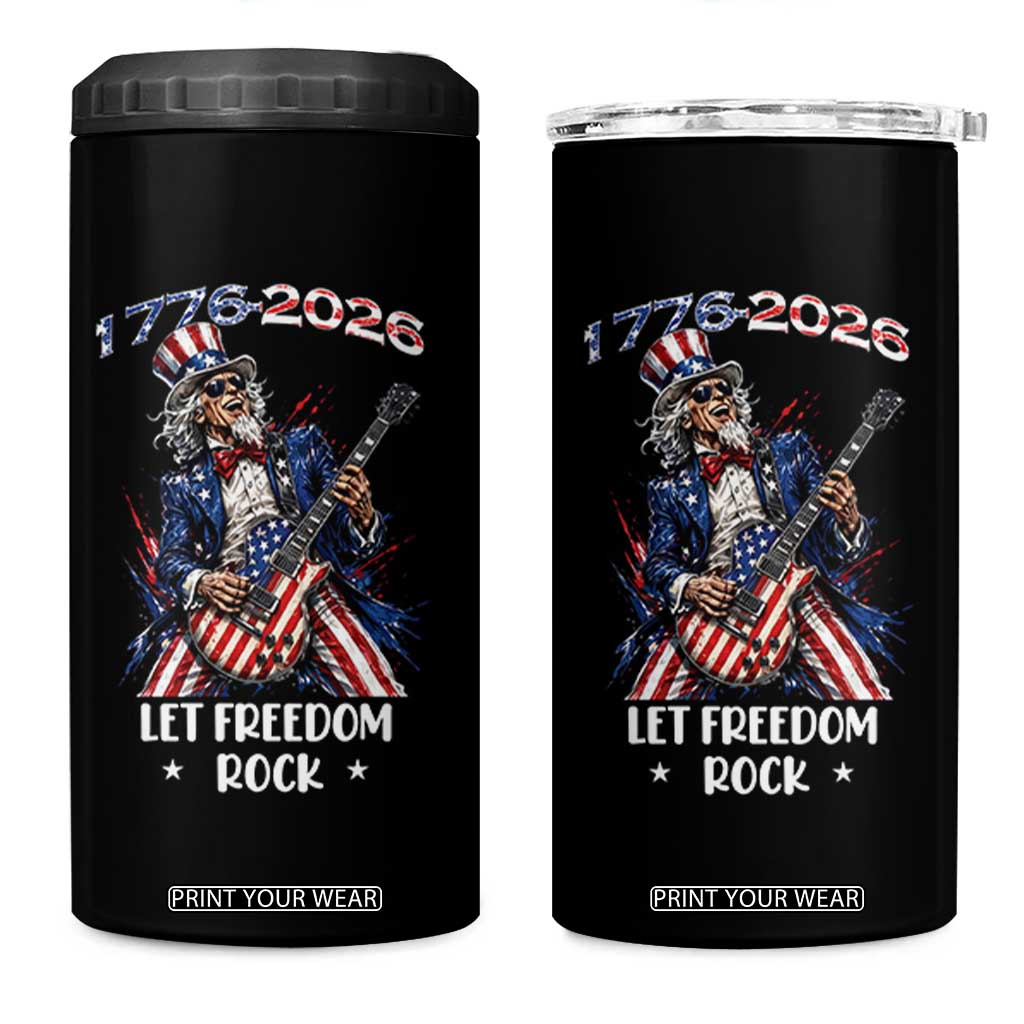 Let Freedom Rock Uncle Sam Rock Star 4 in 1 Can Cooler Tumbler Funny Electric Guitar Player American Flag Suit 1776 to 2026 Semiquincentennial