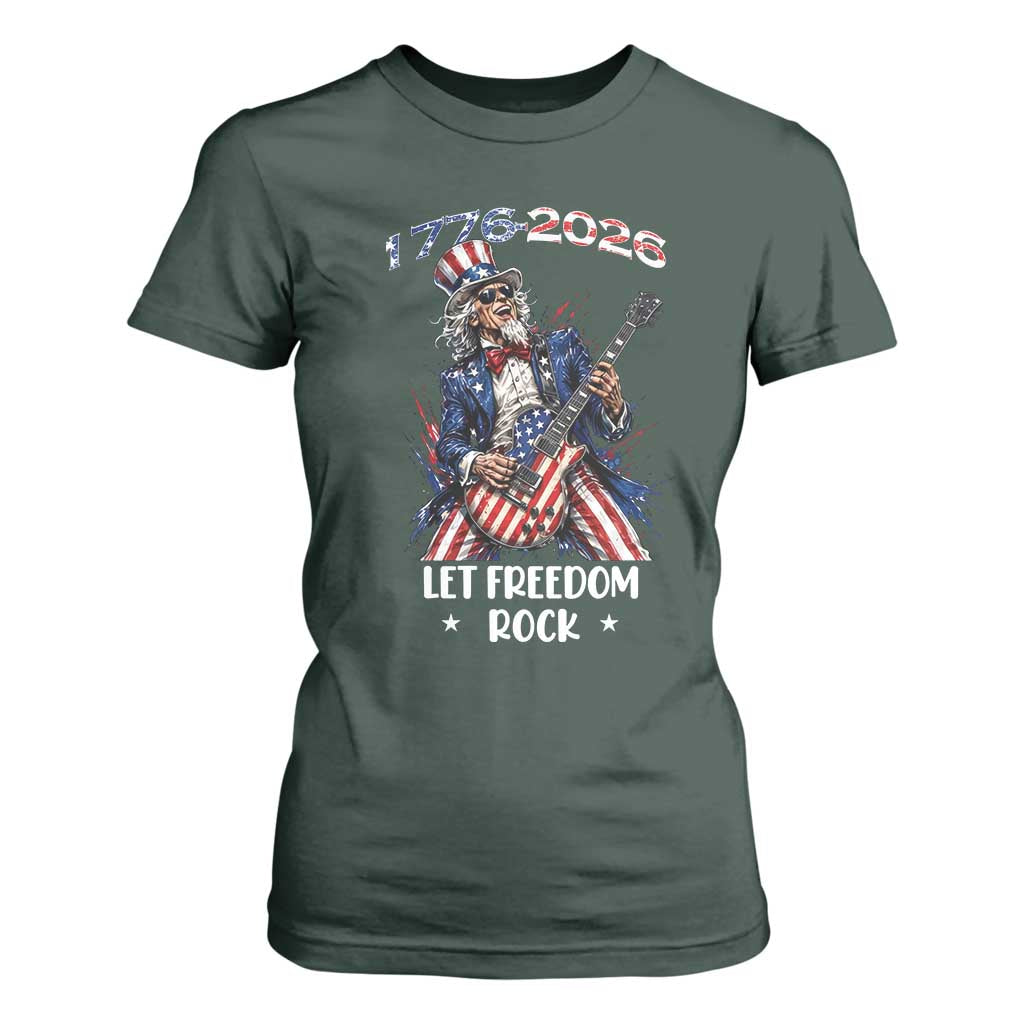 Let Freedom Rock Uncle Sam Rock Star T Shirt For Women Funny Electric Guitar Player American Flag Suit 1776 to 2026 Semiquincentennial