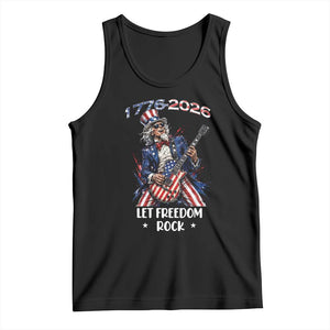 Let Freedom Rock Uncle Sam Rock Star Tank Top Funny Electric Guitar Player American Flag Suit 1776 to 2026 Semiquincentennial