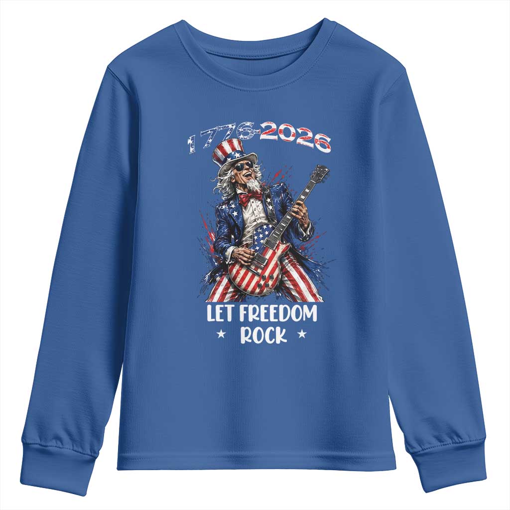 Let Freedom Rock Uncle Sam Rock Star Youth Sweatshirt Funny Electric Guitar Player American Flag Suit 1776 to 2026 Semiquincentennial