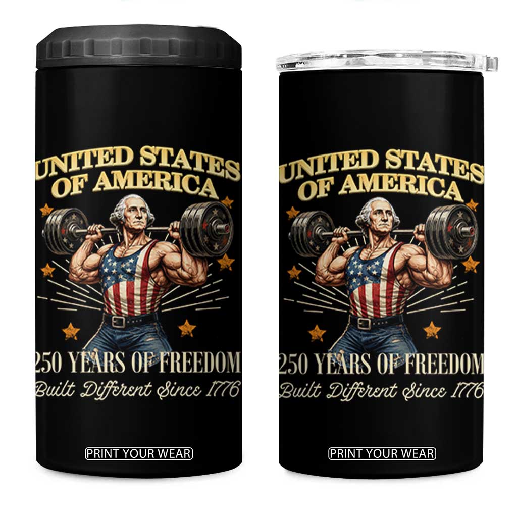 USA 250 Years of Freedom Muscular George Washington Weightlifter 4 in 1 Can Cooler Tumbler Built Different Since 1776 Funny Patriotic 1st President Bodybuilder