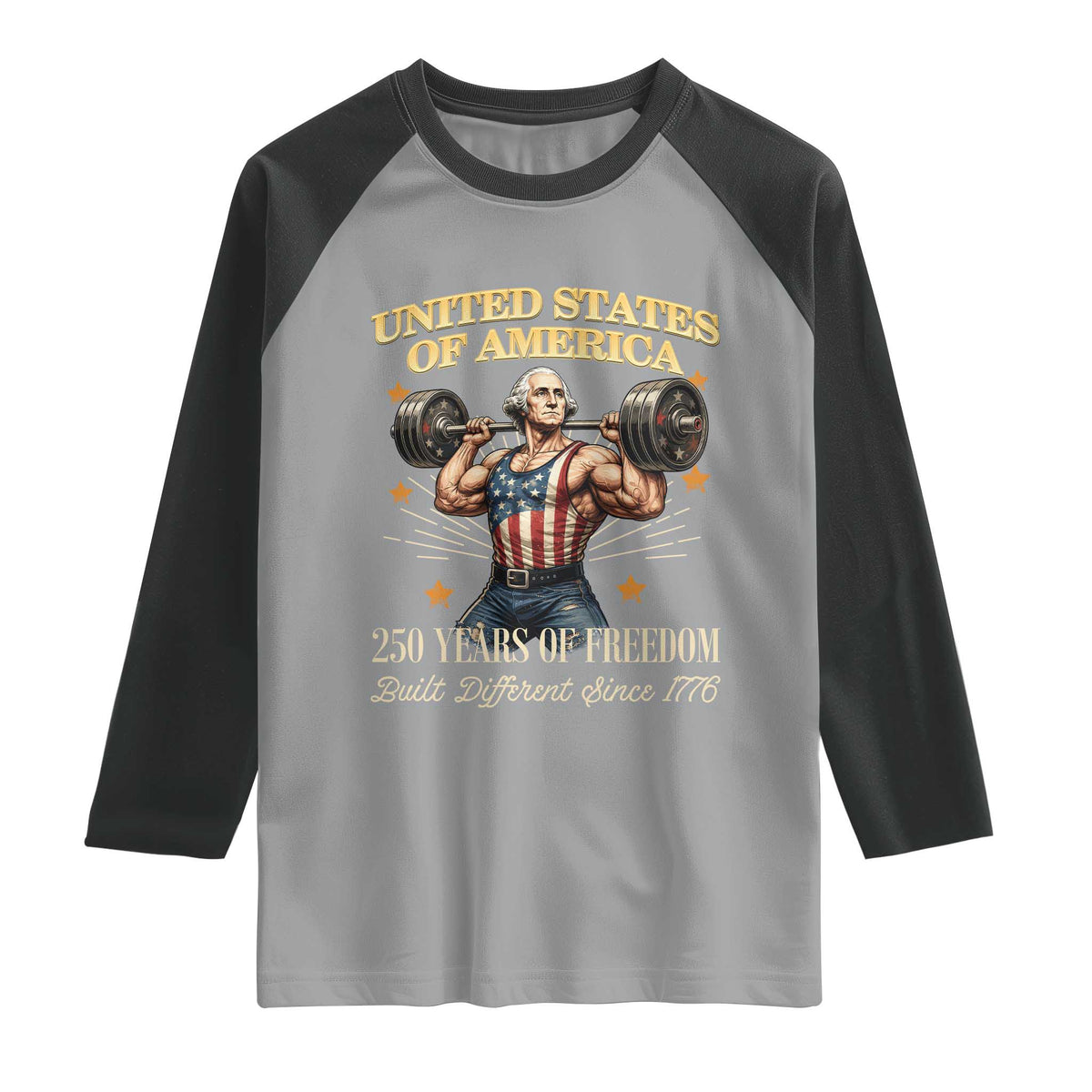 USA 250 Years of Freedom Muscular George Washington Weightlifter Raglan Shirt Built Different Since 1776 Funny Patriotic 1st President Bodybuilder