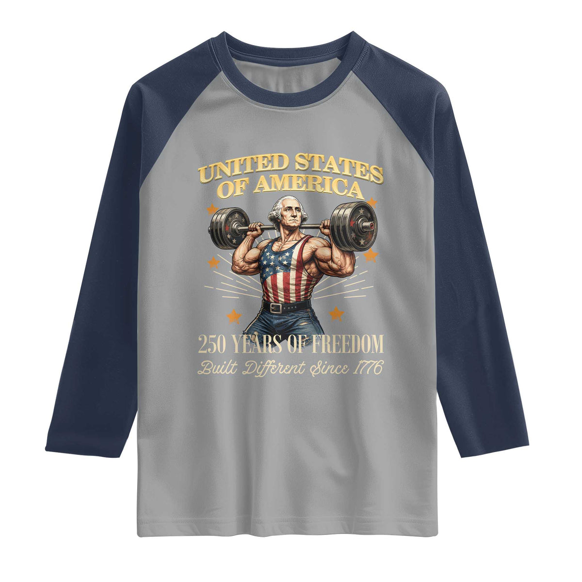 USA 250 Years of Freedom Muscular George Washington Weightlifter Raglan Shirt Built Different Since 1776 Funny Patriotic 1st President Bodybuilder