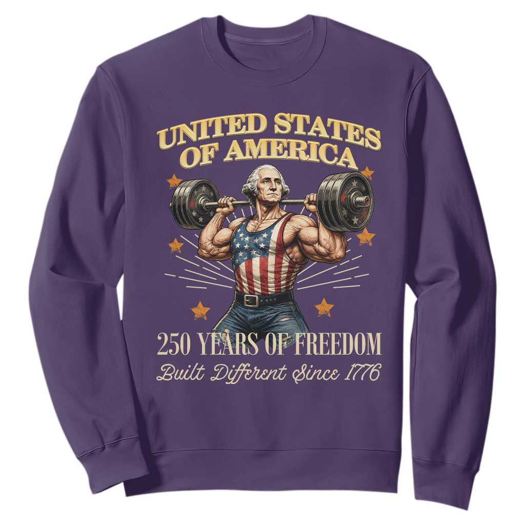 USA 250 Years of Freedom Muscular George Washington Weightlifter Sweatshirt Built Different Since 1776 Funny Patriotic 1st President Bodybuilder