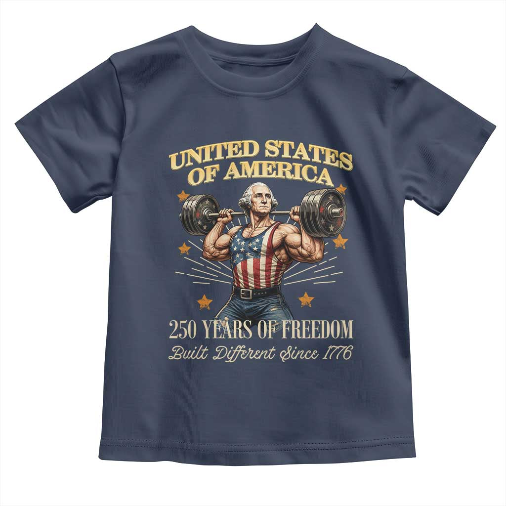 USA 250 Years of Freedom Muscular George Washington Weightlifter Toddler T Shirt Built Different Since 1776 Funny Patriotic 1st President Bodybuilder