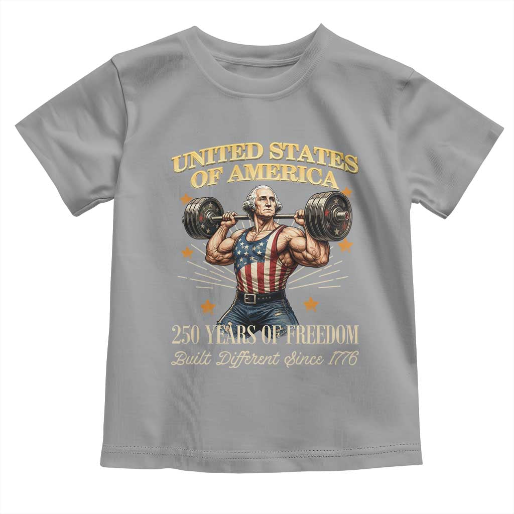USA 250 Years of Freedom Muscular George Washington Weightlifter Toddler T Shirt Built Different Since 1776 Funny Patriotic 1st President Bodybuilder