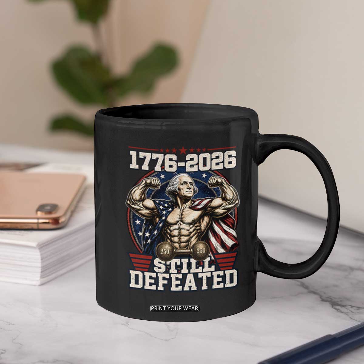 Still Undefeated 1776 to 2026 Muscular George Washington Coffee Mug Buff Bodybuilder American Flag Cape 250th Anniversary Semiquincentennial