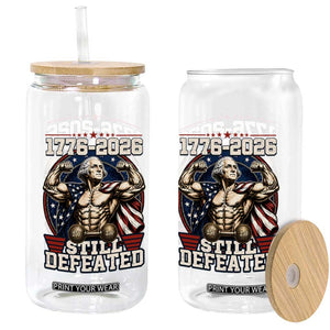 Still Undefeated 1776 to 2026 Muscular George Washington Glass Can Buff Bodybuilder American Flag Cape 250th Anniversary Semiquincentennial