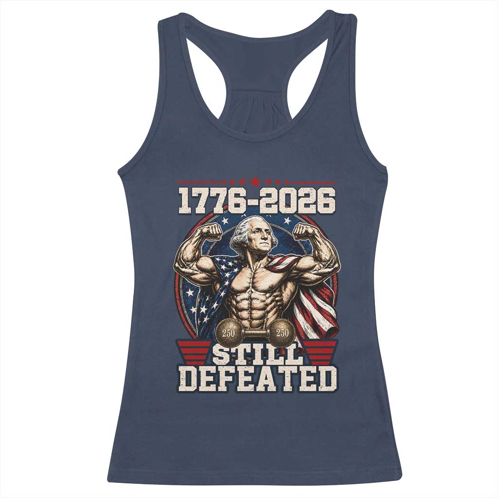 Still Undefeated 1776 to 2026 Muscular George Washington Racerback Tank Top Buff Bodybuilder American Flag Cape 250th Anniversary Semiquincentennial