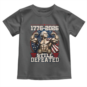 Still Undefeated 1776 to 2026 Muscular George Washington Toddler T Shirt Buff Bodybuilder American Flag Cape 250th Anniversary Semiquincentennial