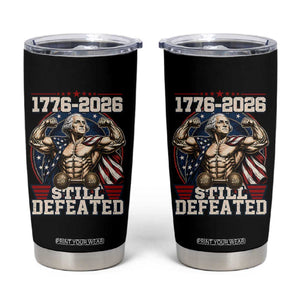 Still Undefeated 1776 to 2026 Muscular George Washington Tumbler Cup Buff Bodybuilder American Flag Cape 250th Anniversary Semiquincentennial