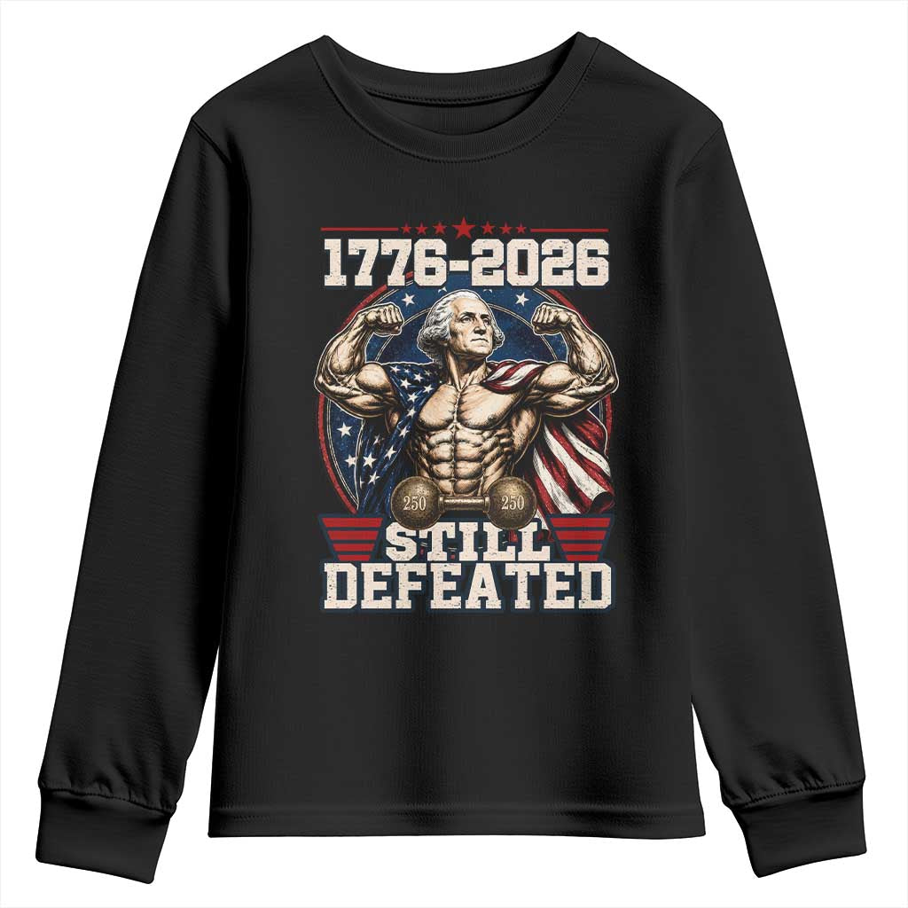 Still Undefeated 1776 to 2026 Muscular George Washington Youth Sweatshirt Buff Bodybuilder American Flag Cape 250th Anniversary Semiquincentennial