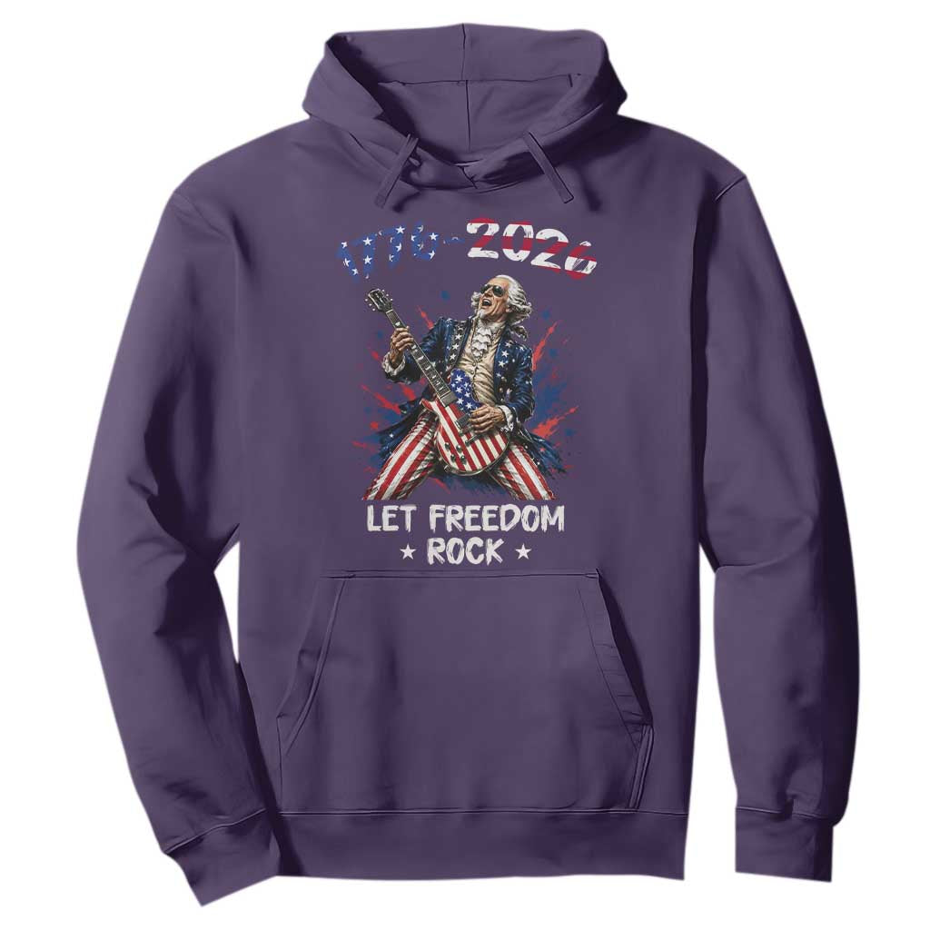 Let Freedom Rock George Washington Rock Star Hoodie Funny Electric Guitar Player American Flag Suit 1776 to 2026 Semiquincentennial