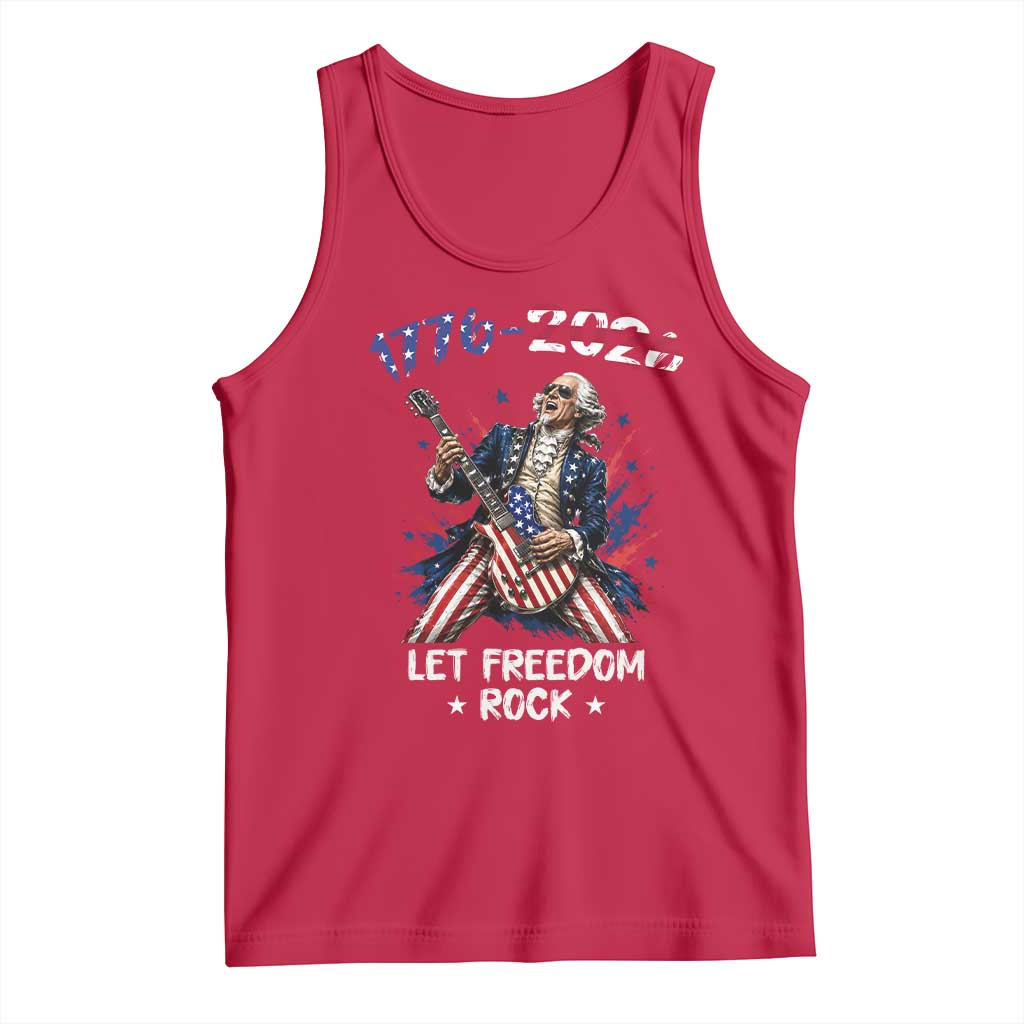Let Freedom Rock George Washington Rock Star Tank Top Funny Electric Guitar Player American Flag Suit 1776 to 2026 Semiquincentennial