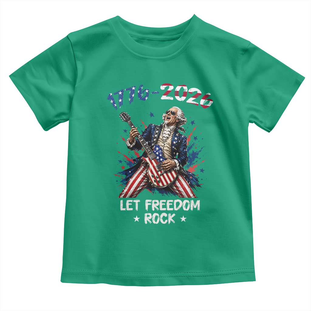 Let Freedom Rock George Washington Rock Star Toddler T Shirt Funny Electric Guitar Player American Flag Suit 1776 to 2026 Semiquincentennial
