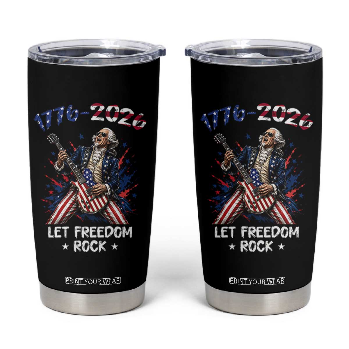 Let Freedom Rock George Washington Rock Star Tumbler Cup Funny Electric Guitar Player American Flag Suit 1776 to 2026 Semiquincentennial