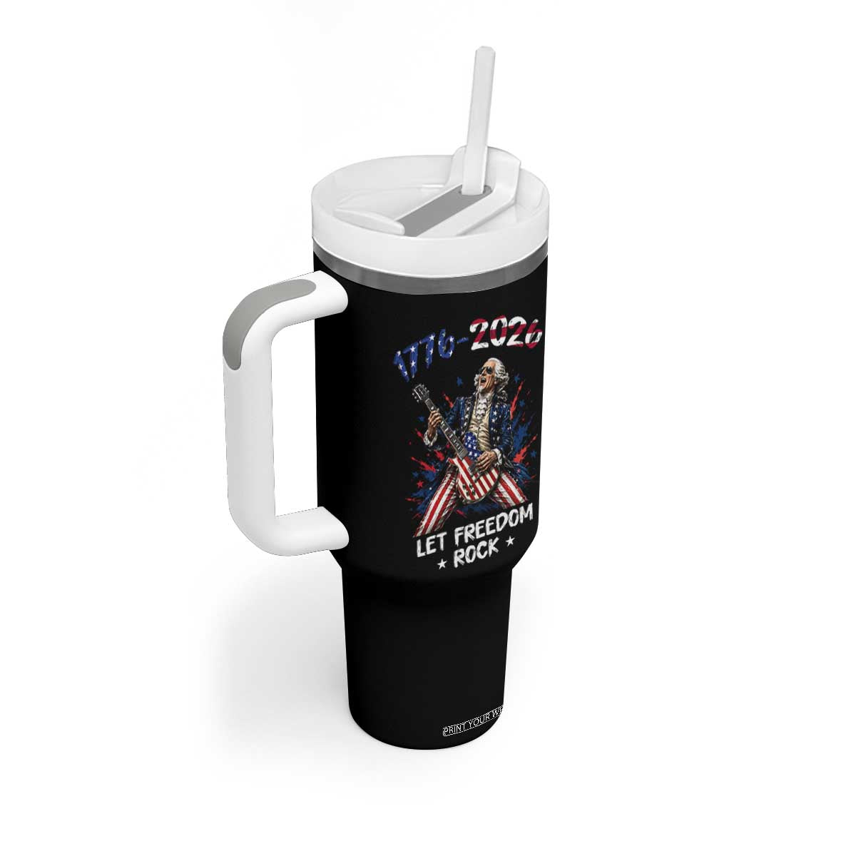 Let Freedom Rock George Washington Rock Star Tumbler With Handle Funny Electric Guitar Player American Flag Suit 1776 to 2026 Semiquincentennial