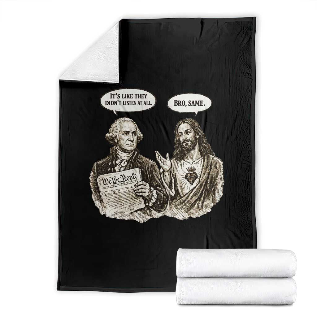 George Washington and Jesus Funny Historical Conversation Throw Blanket Its Like They Didnt Listen At All Meme Patriotic Humor
