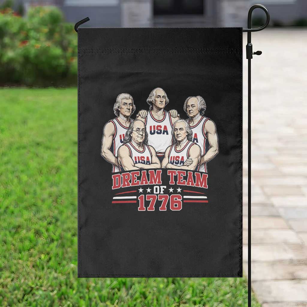 Dream Team of 1776 Funny Founding Fathers Basketball Players Garden Flag Patriotic Sports Team Parody 4th of July 250th Anniversary