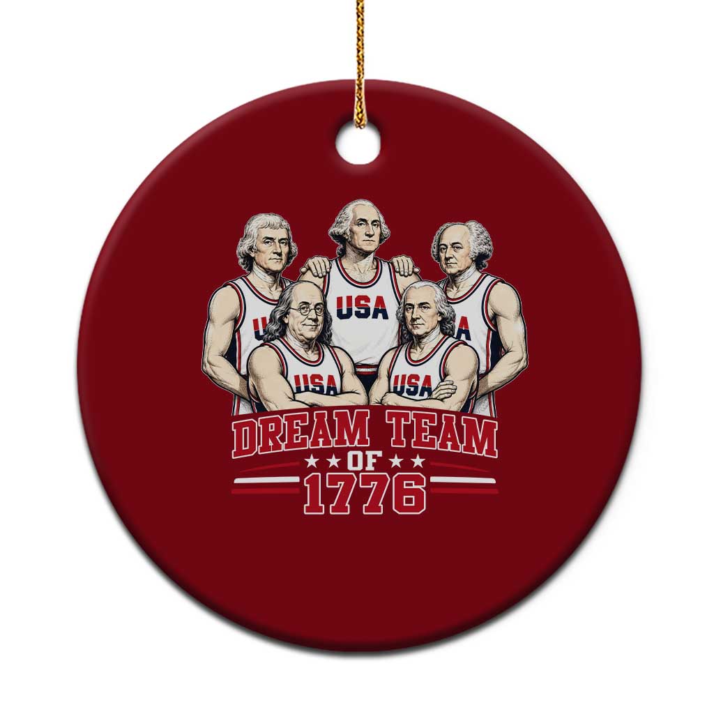 Dream Team of 1776 Funny Founding Fathers Basketball Players Ceramic Ornament Patriotic Sports Team Parody 4th of July 250th Anniversary TS02 1pc Red Print Your Wear