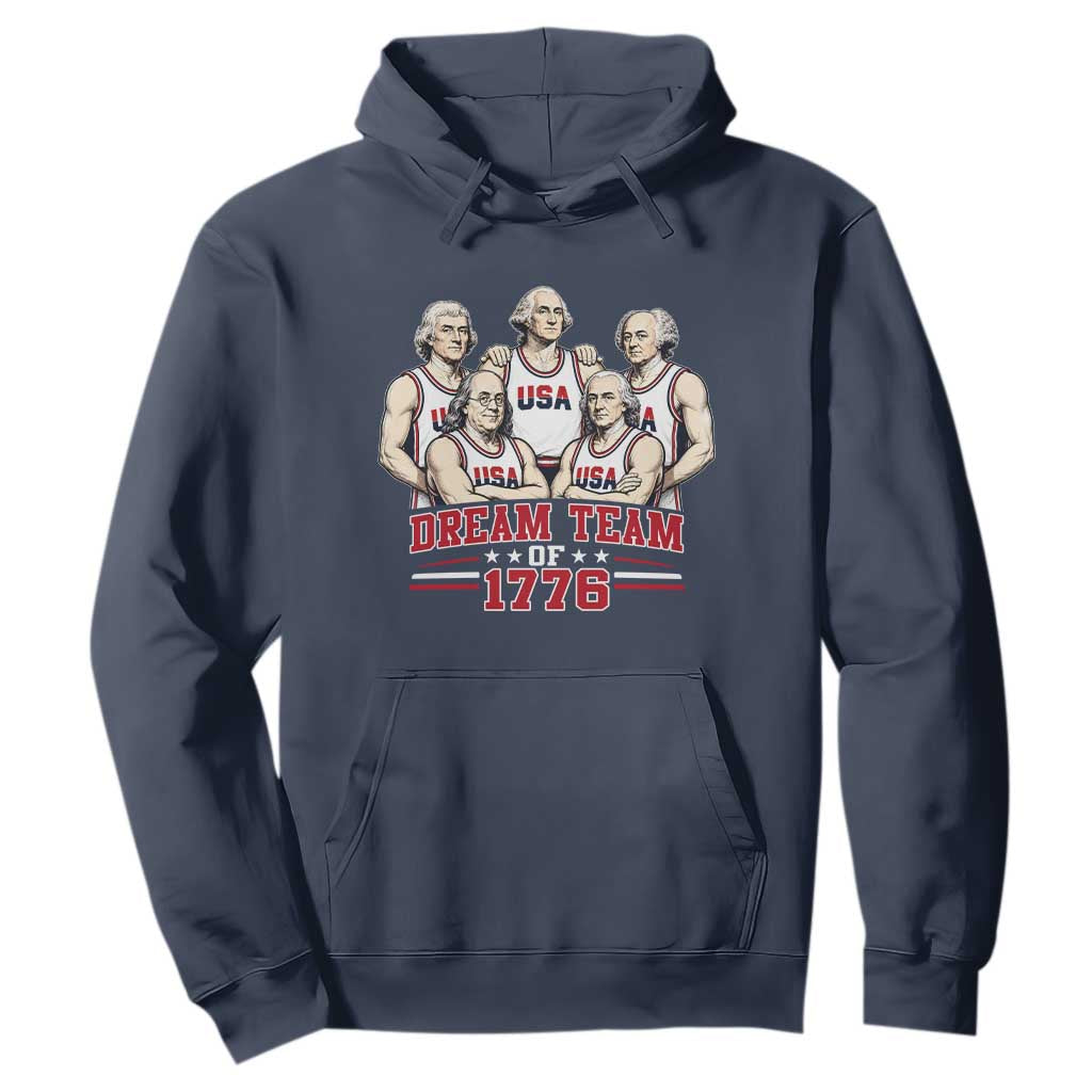 Dream Team of 1776 Funny Founding Fathers Basketball Players Hoodie Patriotic Sports Team Parody 4th of July 250th Anniversary
