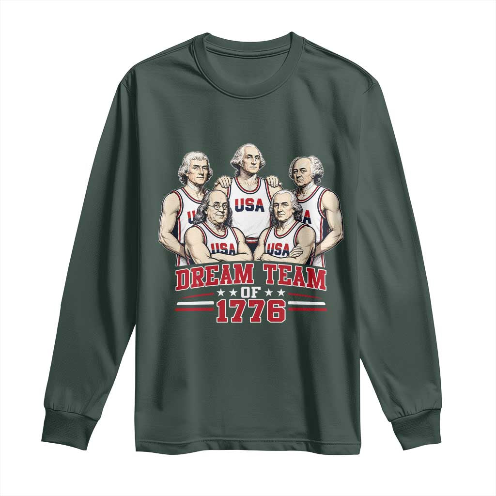 Dream Team of 1776 Funny Founding Fathers Basketball Players Long Sleeve Shirt Patriotic Sports Team Parody 4th of July 250th Anniversary